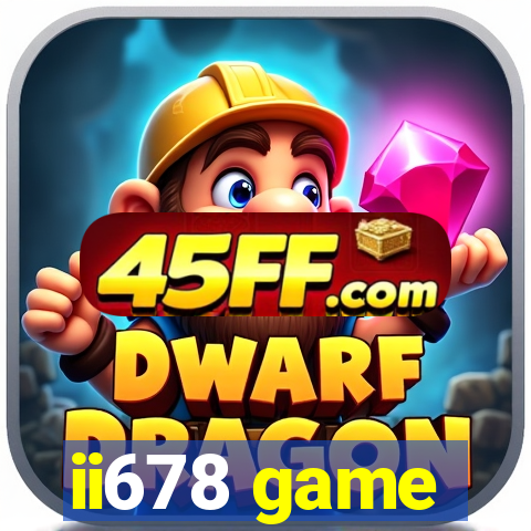 ii678 game
